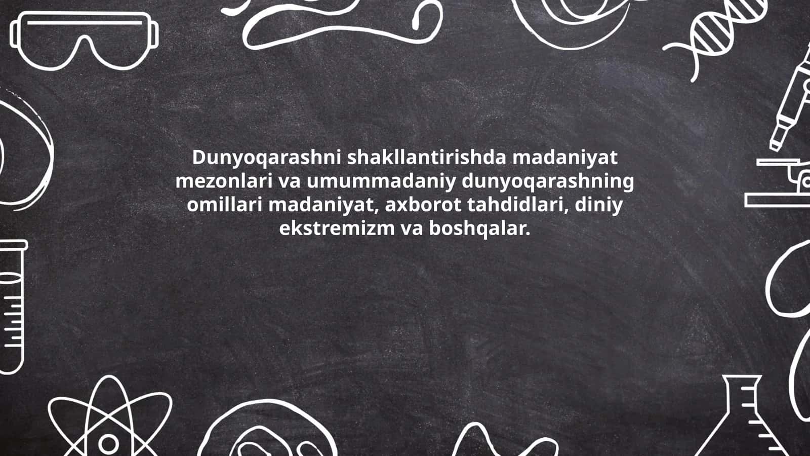 Dunyoqarashni shakllantirishda madaniyat mezonlari va umummadaniy dunyoqarashning omillari