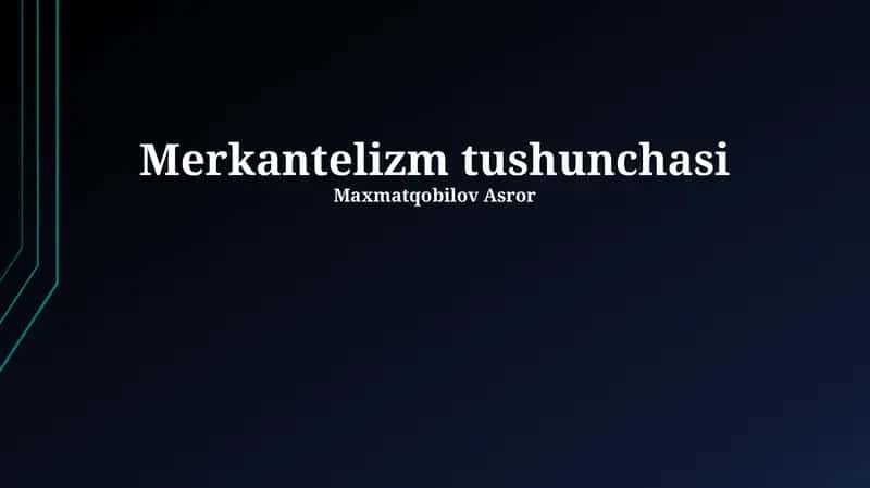 Merkantelizm tushunchasi