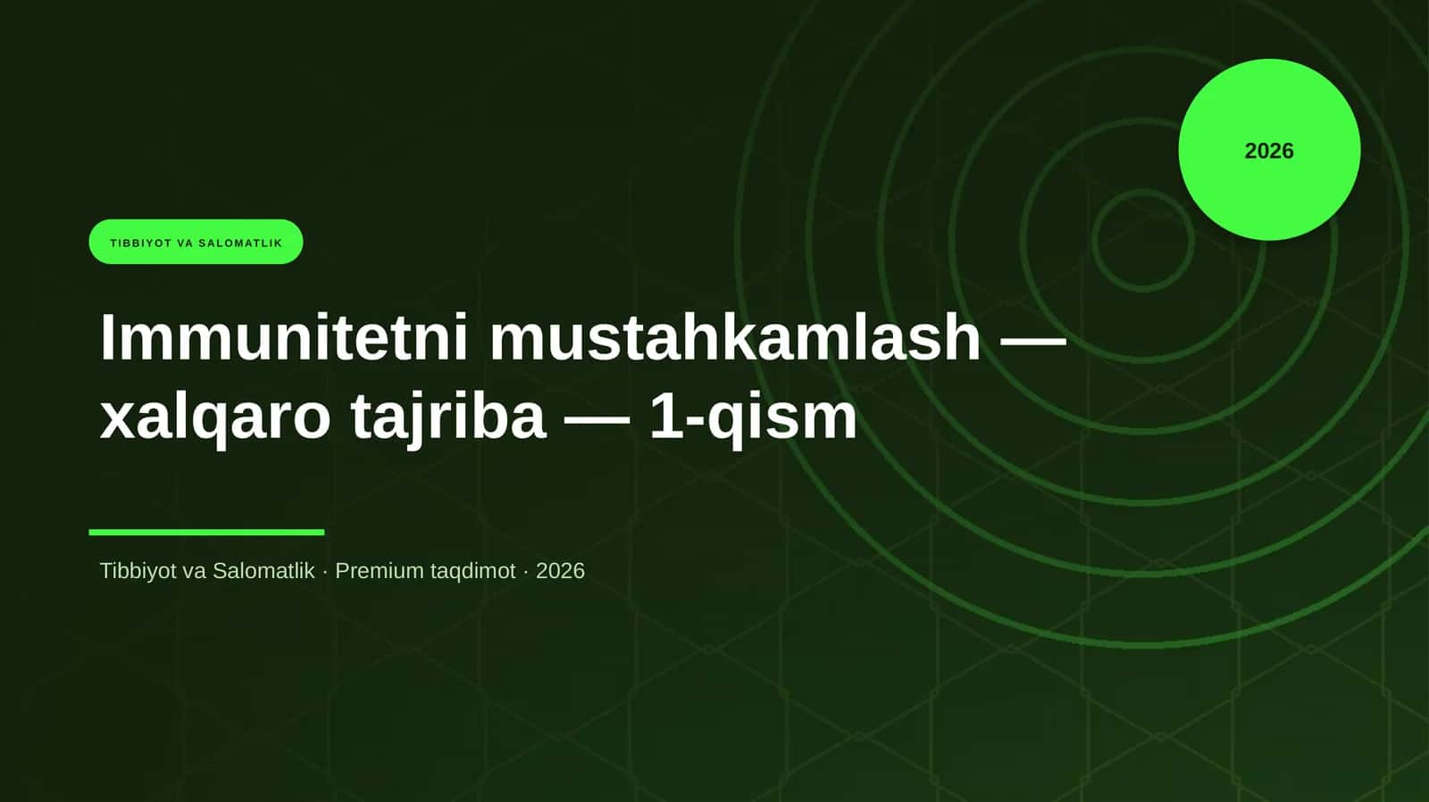 Immunitetni mustahkamlash — xalqaro tajriba — 1-qism
