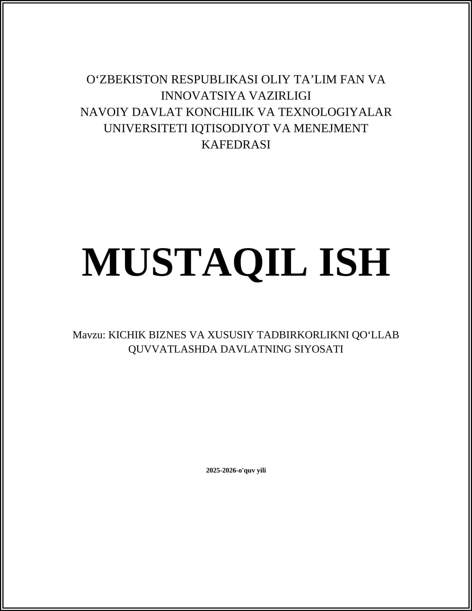 KICHIK BIZNES VA XUSUSIY TADBIRKORLIKNI QOʻLLAB QUVVATLASHDA DAVLATNING SIYOSATI