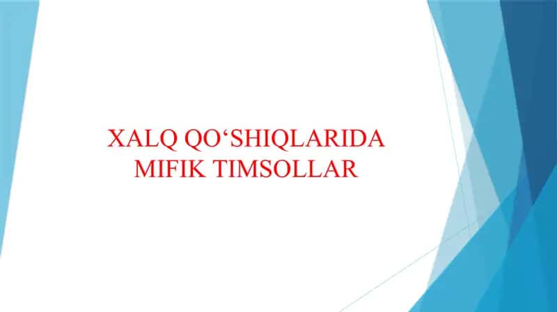 XALQ QO‘SHIQLARIDA MIFIK TIMSOLLAR