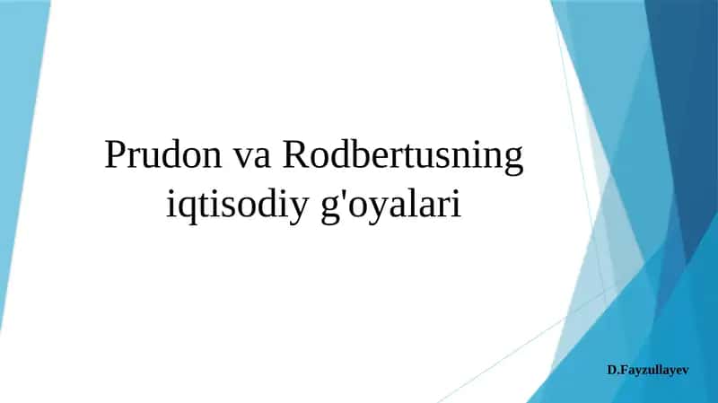 Prudon va Rodbertusning iqtisodiy g'oyalari