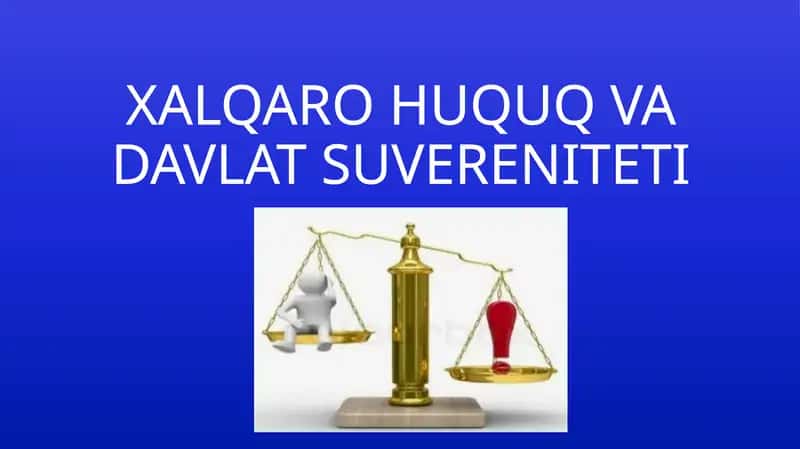 XALQARO HUQUQ VA DAVLAT SUVERENITETI