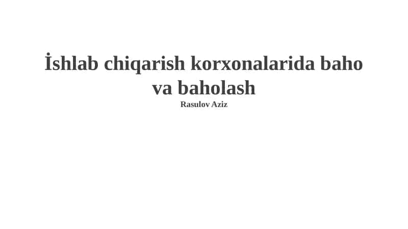 Narxlash va baholash tizimlarini takomillashtirish