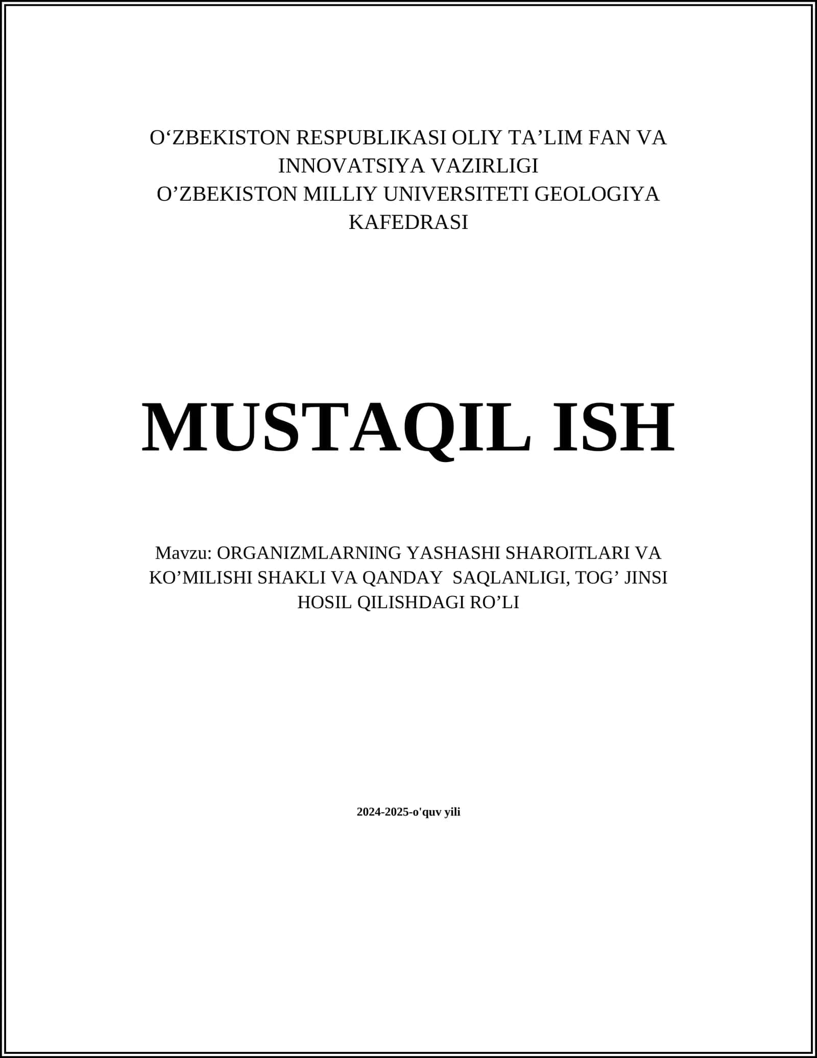 ORGANIZMLARNING YASHASHI SHAROITLARI VA KOʼMILISHI SHAKLI VA QANDAY SAQLANLIGI, TOGʼ JINSI HOSIL QILISHDAGI ROʼLI