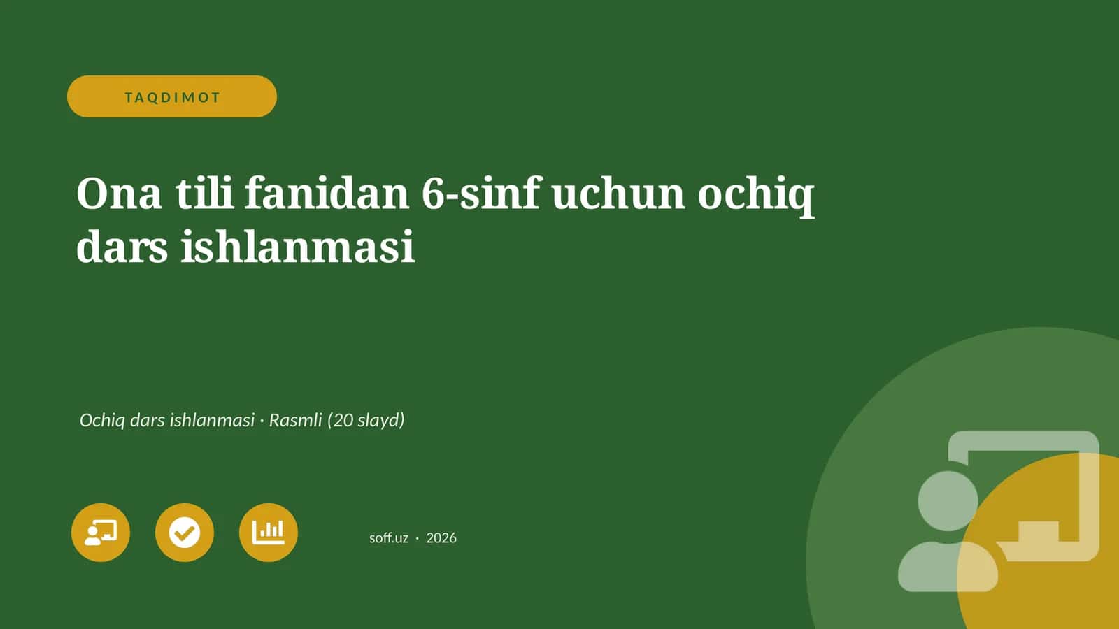 Ona tili fanidan 6-sinf uchun ochiq dars ishlanmasi