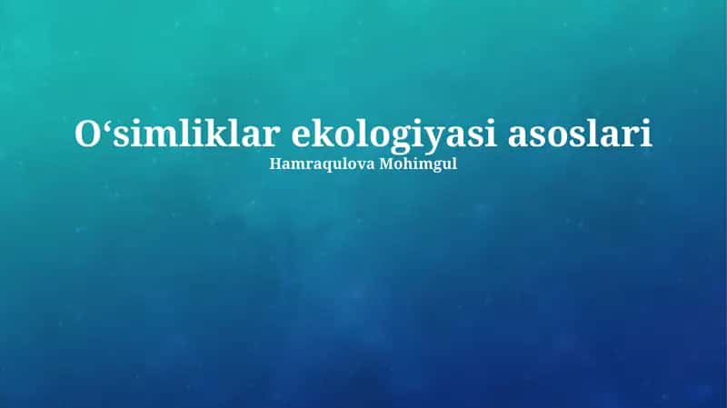 Oʻsimliklar ekologiyasi asoslari