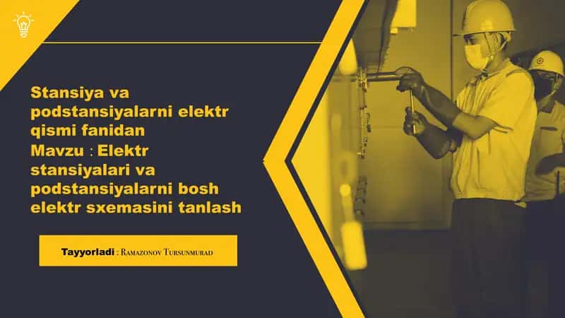 Elektr stansiyalari va podstansiyalarni tanlash
