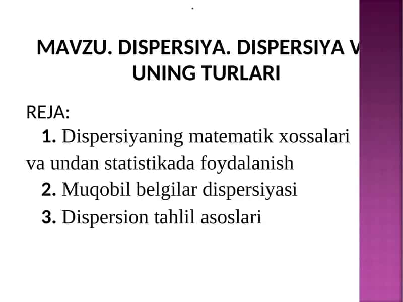 DISPERSIYA VA UNING TURLARI