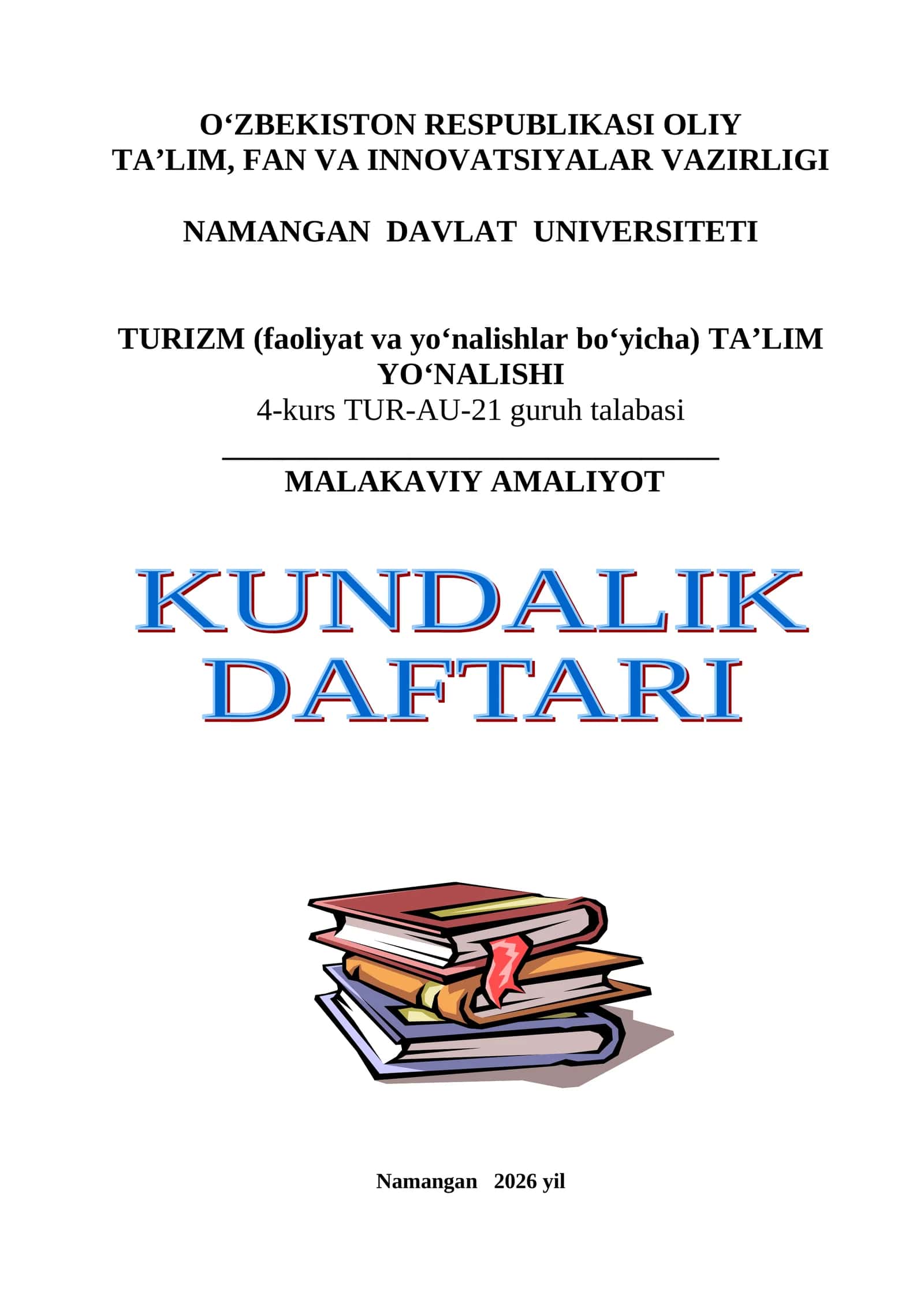 MALAKAVIY AMALIYOT KUNDALIGI TURIZM