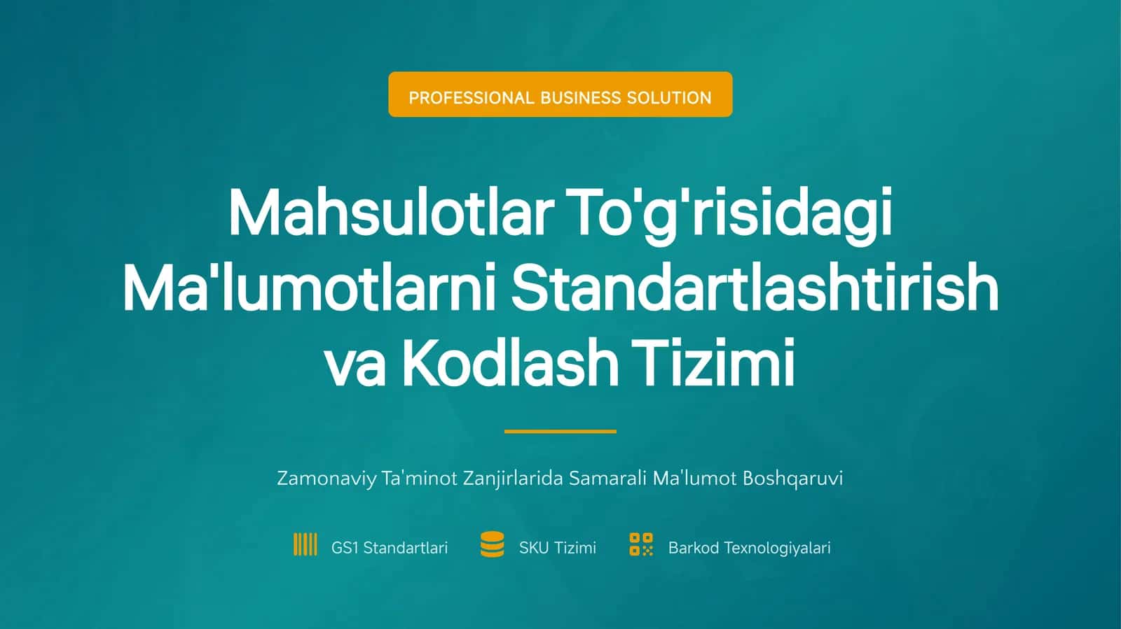 Mahsulotlar To'g'risidagi Ma'lumotlarni Standartlashtirish va Kodlash Tizimi