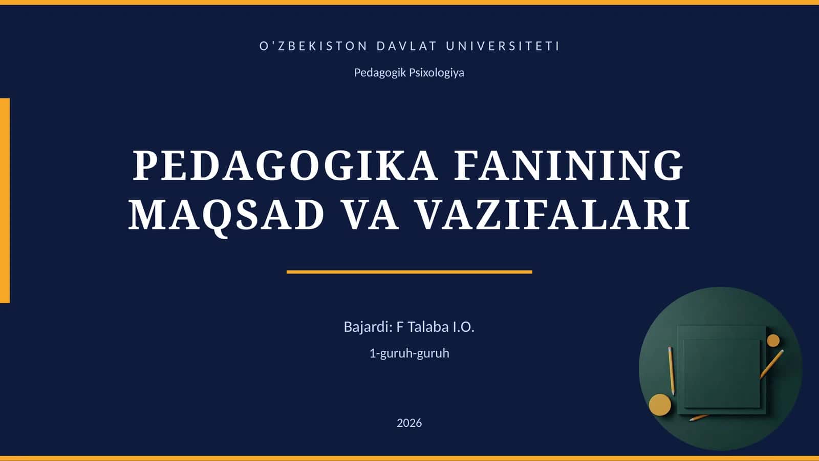 PEDAGOGIKA FANINING MAQSAD VA VAZIFALARI