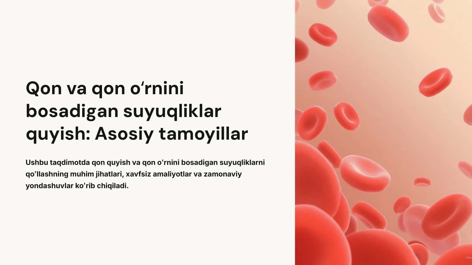 Qon va qon oʻrnini bosadigan suyuqliklar quyish: Asosiy tamoyillar