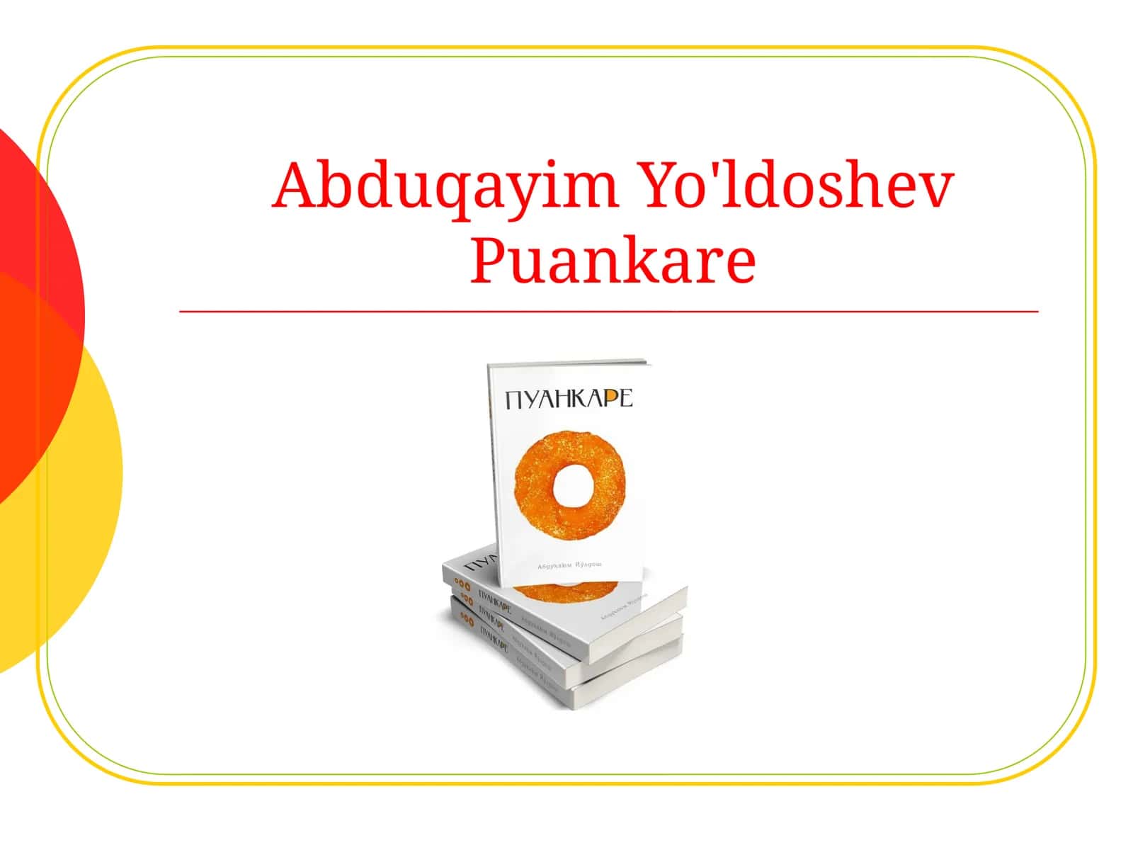 Abduqayim Yo'ldoshev Puankare