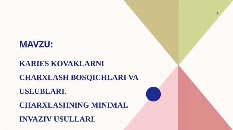 KARIES KOVAKLARNI CHARXLASH BOSQICHLARI VA USLUBLARI