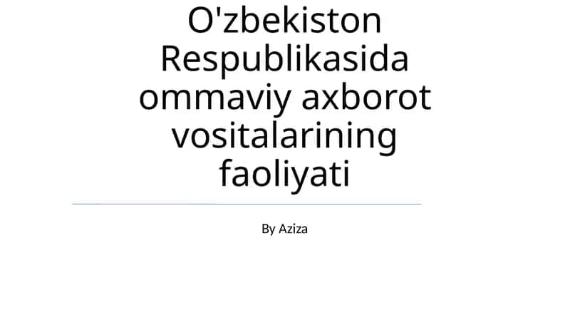 O'zbekiston Respublikasida ommaviy axborot vositalarining faoliyati