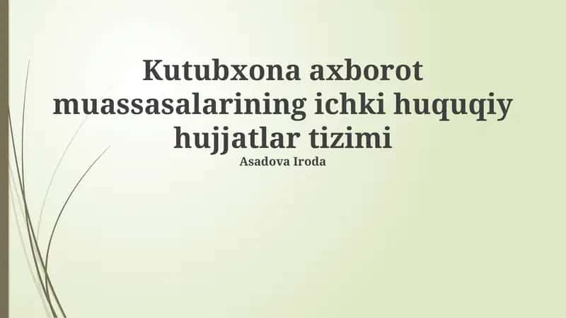 Kutubxona axborot muassasalarining ichki huquqiy hujjatlar tizimi