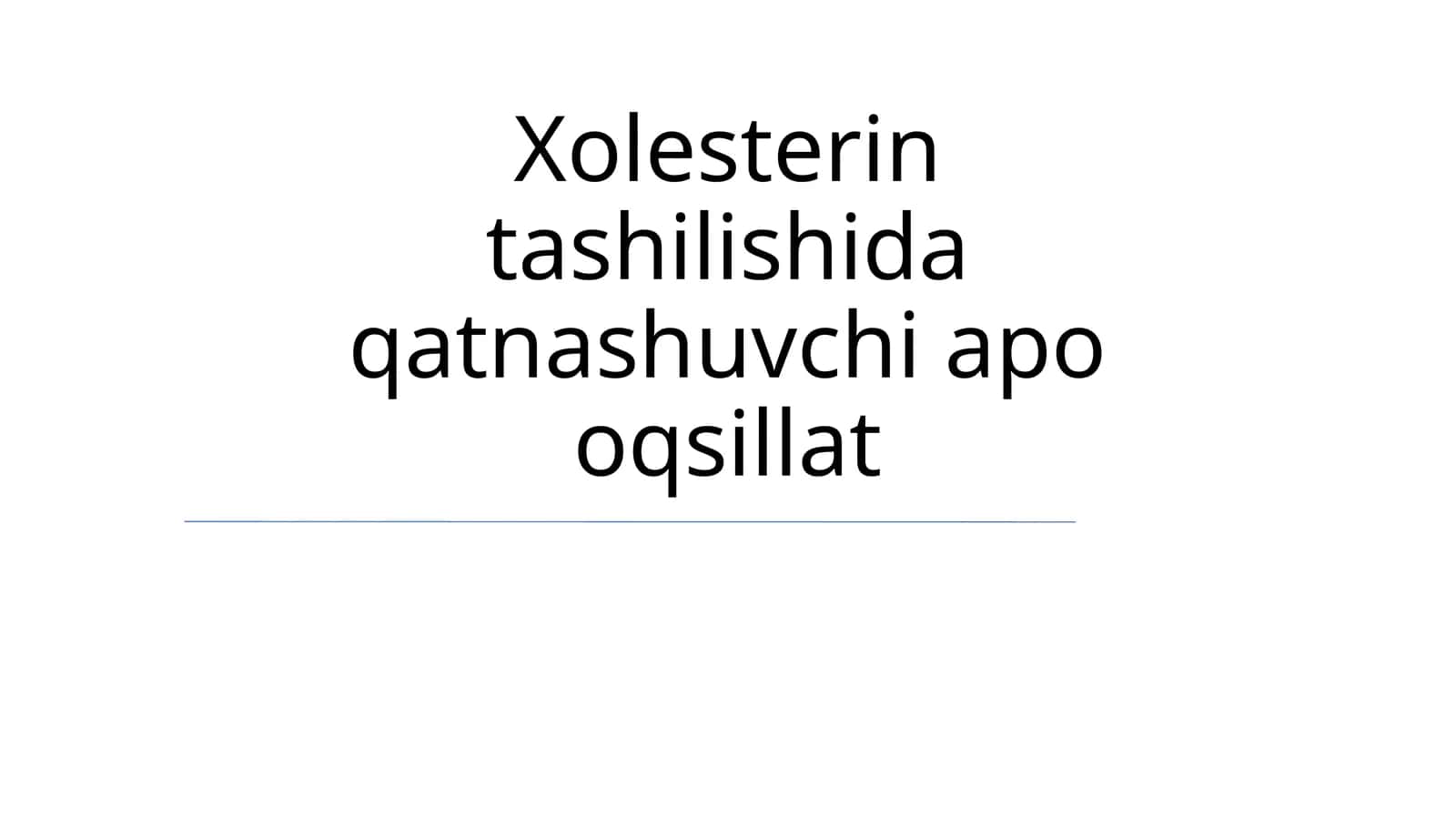 Xolesterin tashilishida qatnashuvchi apo oqsillat