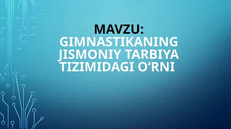 Gimnastikaningjismoniy tarbiya tizimi