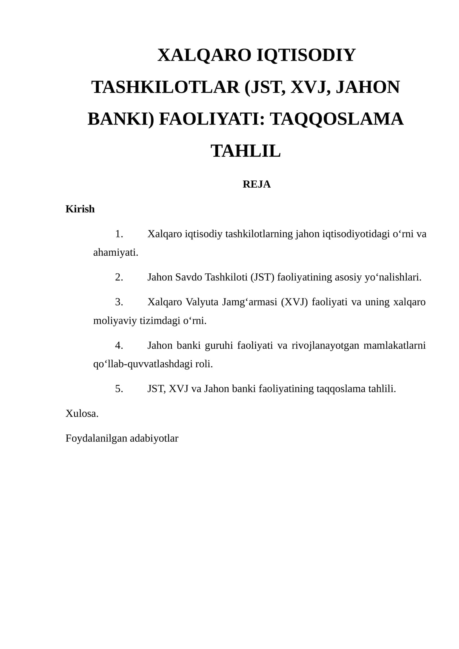 XALQARO IQTISODIY TASHKILOTLAR (JST, XVJ, JAHON BANKI) FAOLIYATI: TAQQOSLAMA TAHLIL