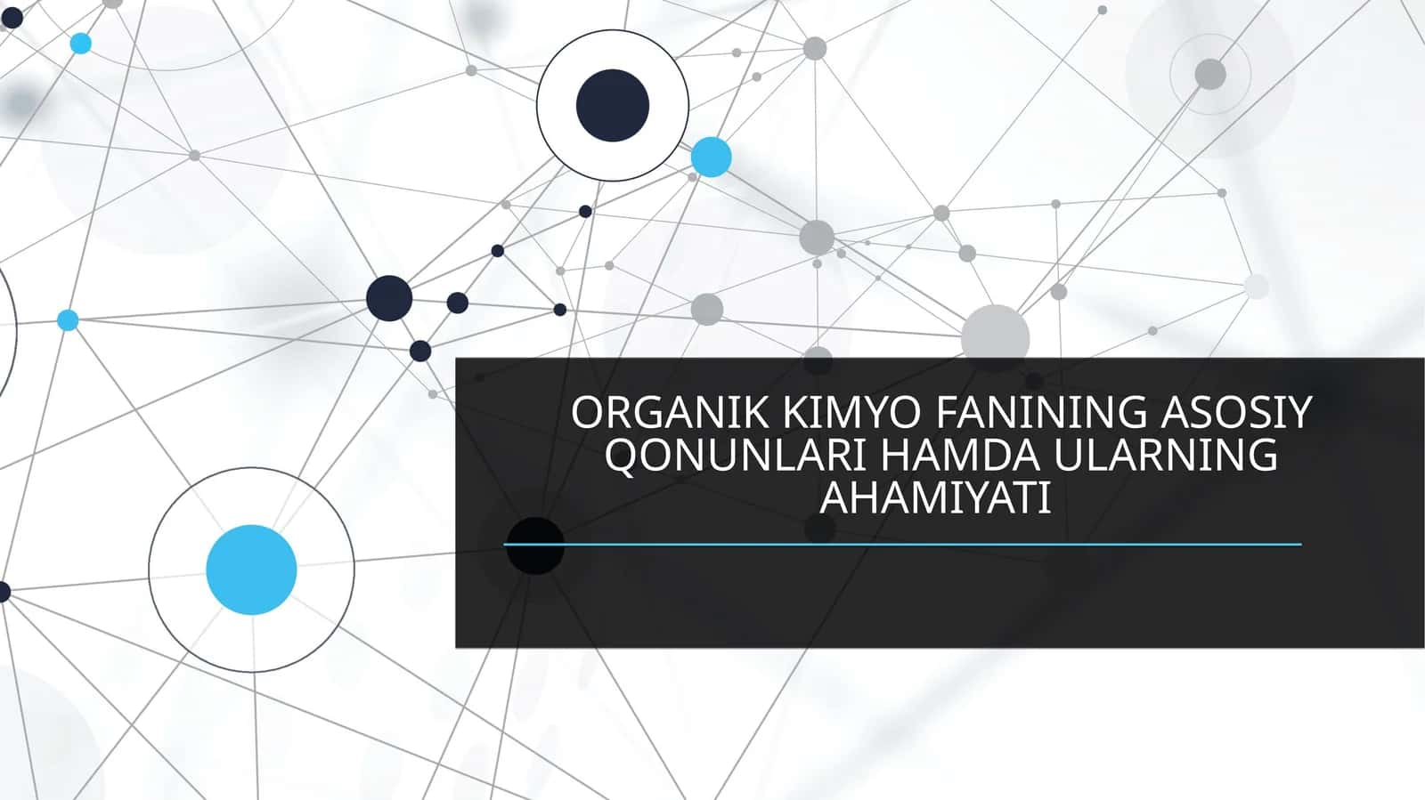 ORGANIK KIMYO FANINING ASOSIY QONUNLARI HAMDA ULARNING AHAMIYATI