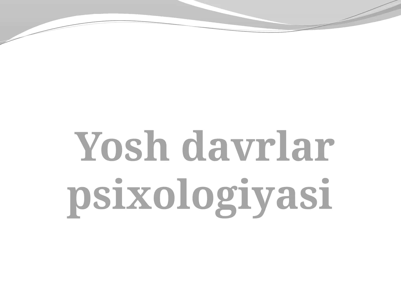 Yoshdavrlarpsixologiyasi