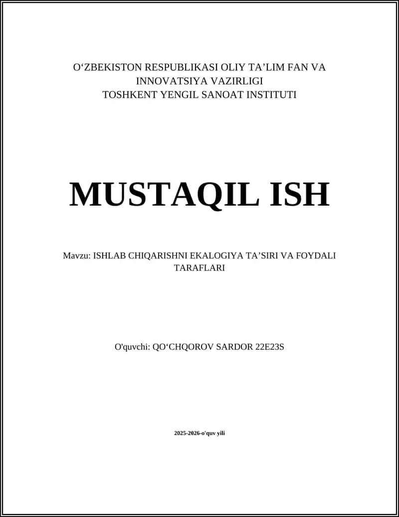 ISHLAB CHIQARISHNI EKALOGIYA TAʼSIRI VA FOYDALI TARAFLARI