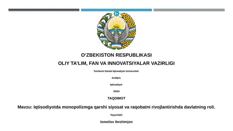 Iqtisodiyotda monopolizmga qarshi siyosat va raqobatni rivojlantirishda davlatning roli