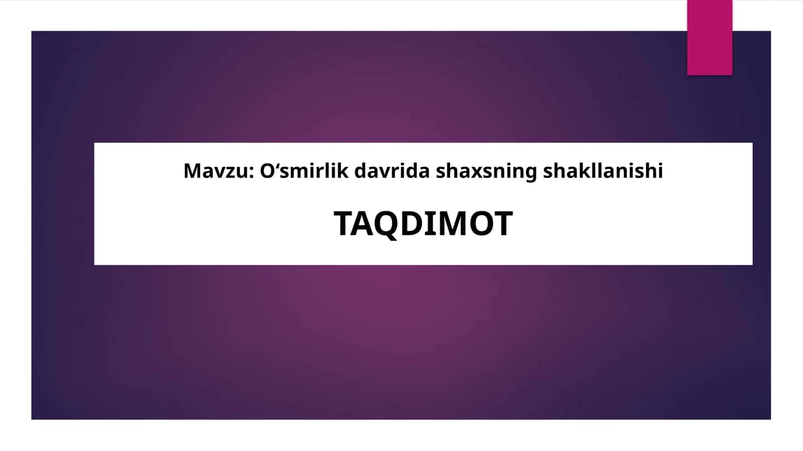 O‘smirlik davrida shaxsning shakllanishi