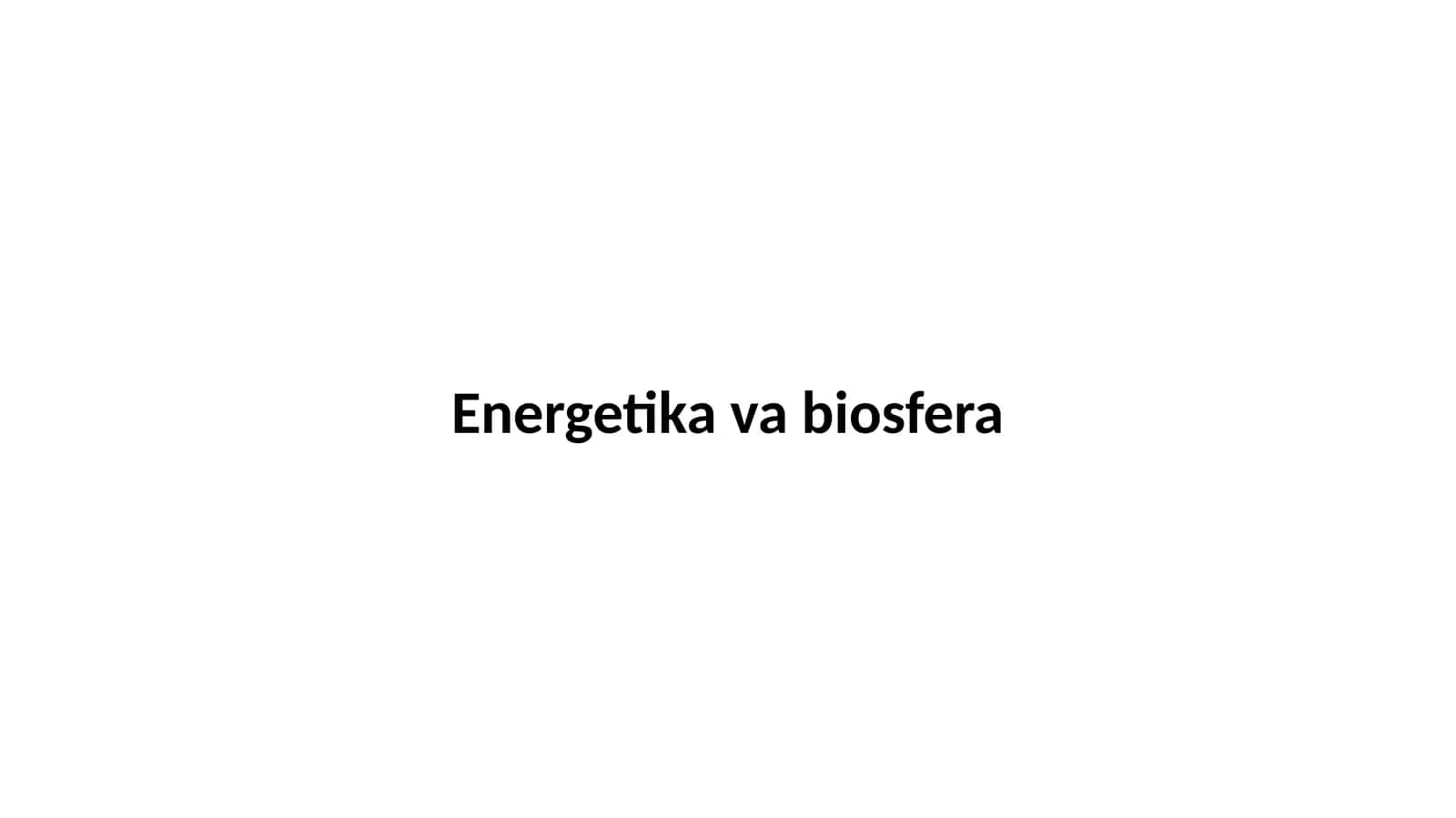 Energetika va biosfera