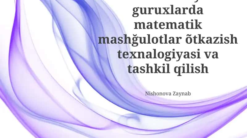 MTT da turli yosh guruxlarda matematik mashğulotlar