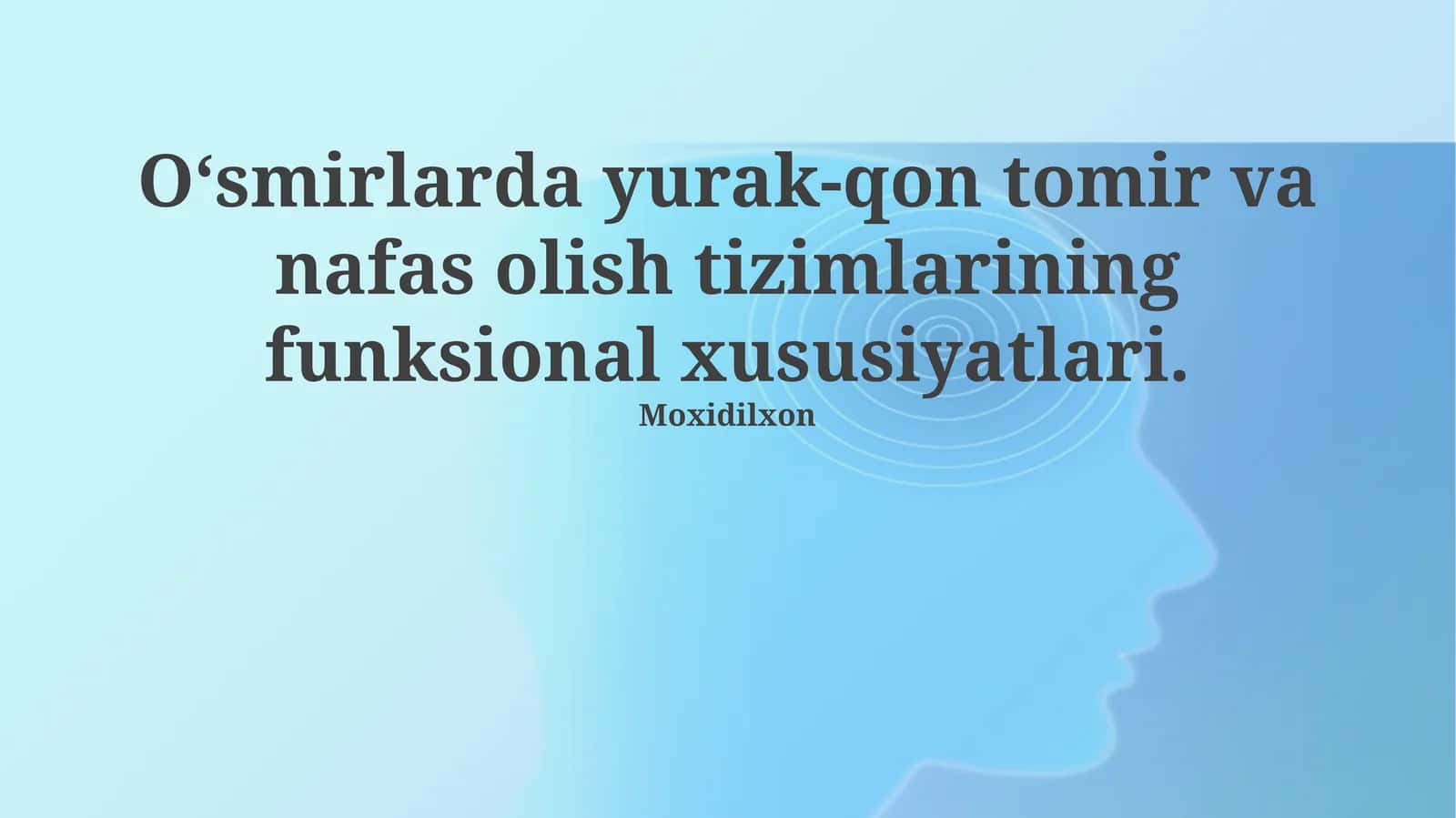 Oʻsmirlarda yurak-qon tomir va nafas olish tizimlarining funksional xususiyatlari