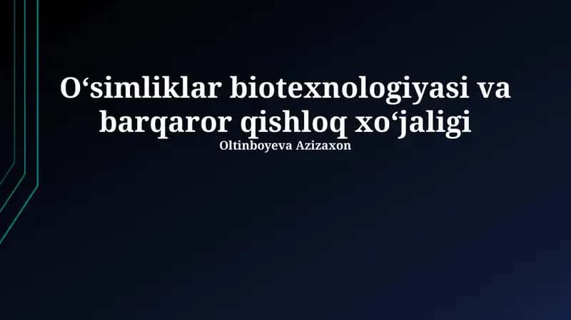 Oʻsimliklar biotexnologiyasi va barqaror qishloq xoʻjaligi