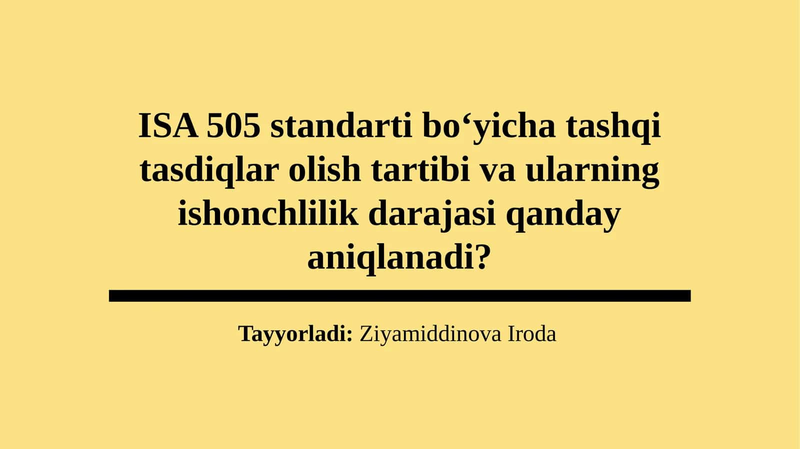 ISA 505standartibo‘yichatashqitasdiqlarolishtartibivaularningishonchlilikdarajasiqandayaniqlanadi