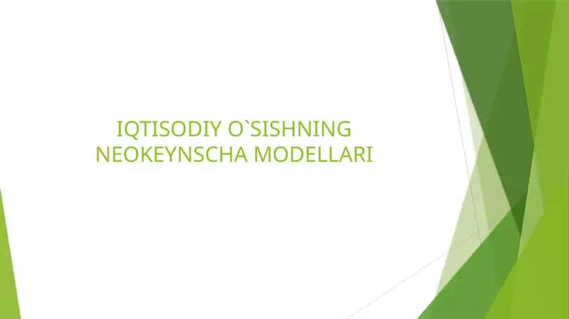 IQTISODIY O`SISHNING NEOKEYNSCHA MODELLARI