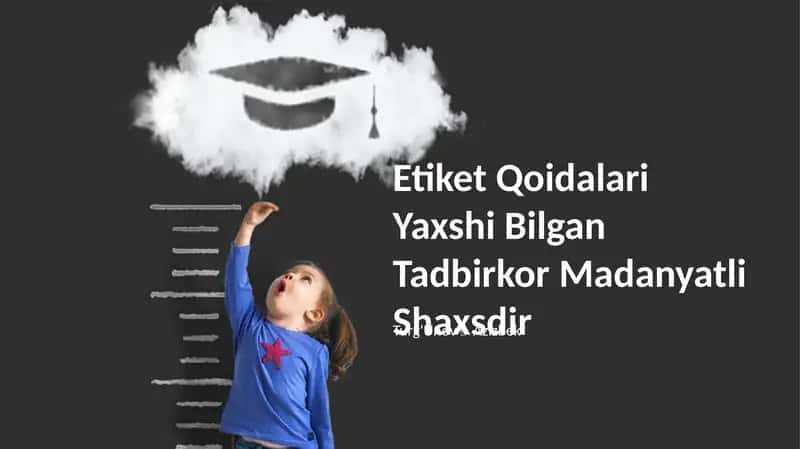 Etiket Qoidalari Yaxshi Bilgan Tadbirkor Madanyatli Shaxsdir