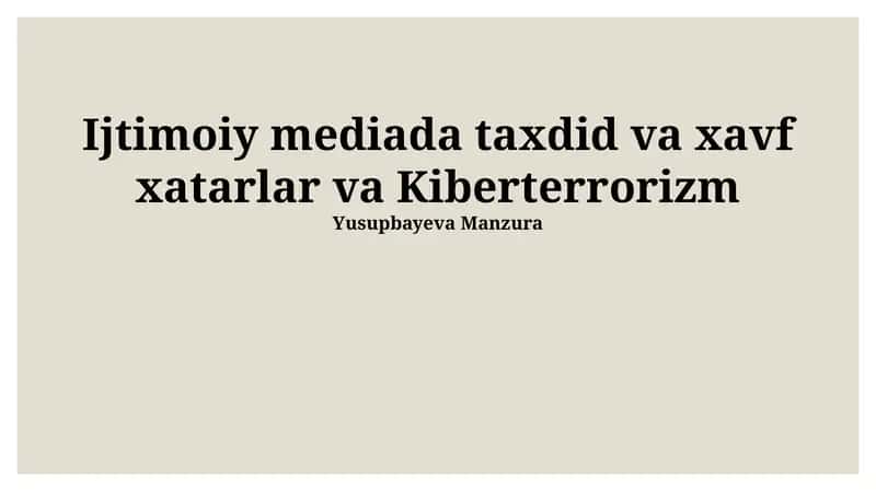 Ijtimoiy mediada taxdid va xavf xatarlar va Kiberterrorizm