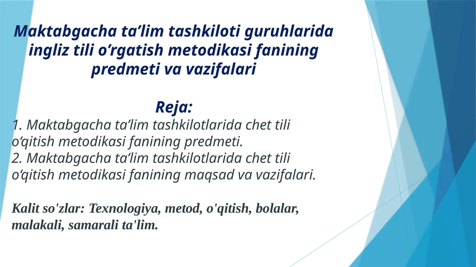 Maktabgacha ta’lim tashkiloti guruhlarida ingliz tili o’rgatish metodikasi fanining predmeti va vazifalari