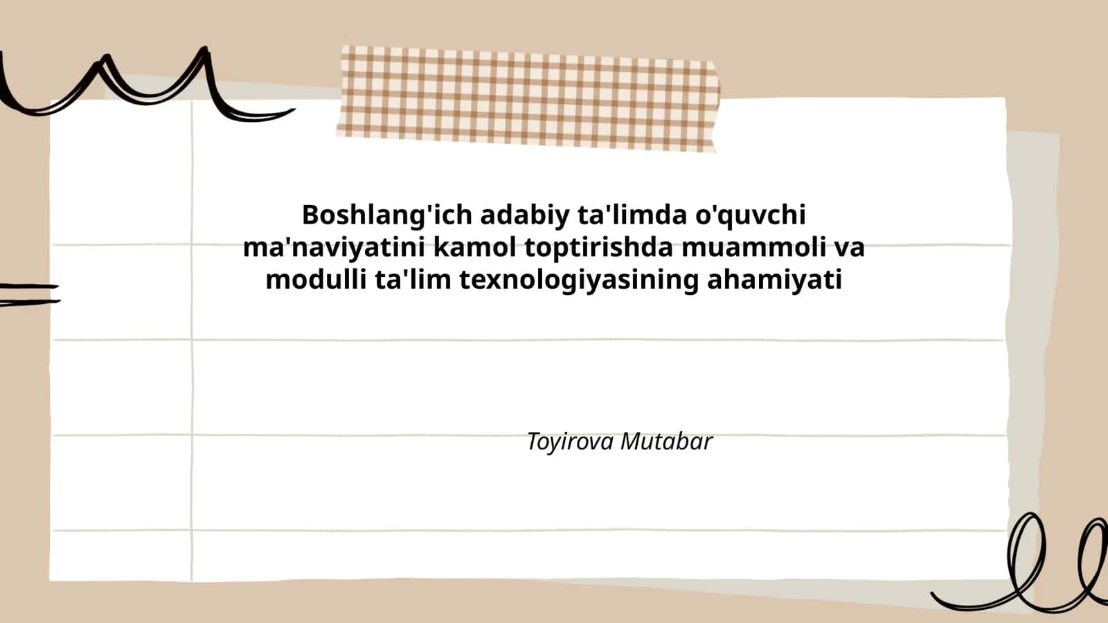 Boshlang'ich adabiy ta'limda o'quvchi ma'naviyatini kamol toptirishda muammoli va modulli ta'lim texnologiyasining ahamiyati