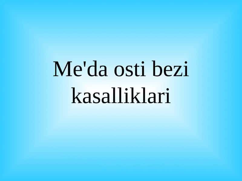 Me'da osti bezi kasalliklari