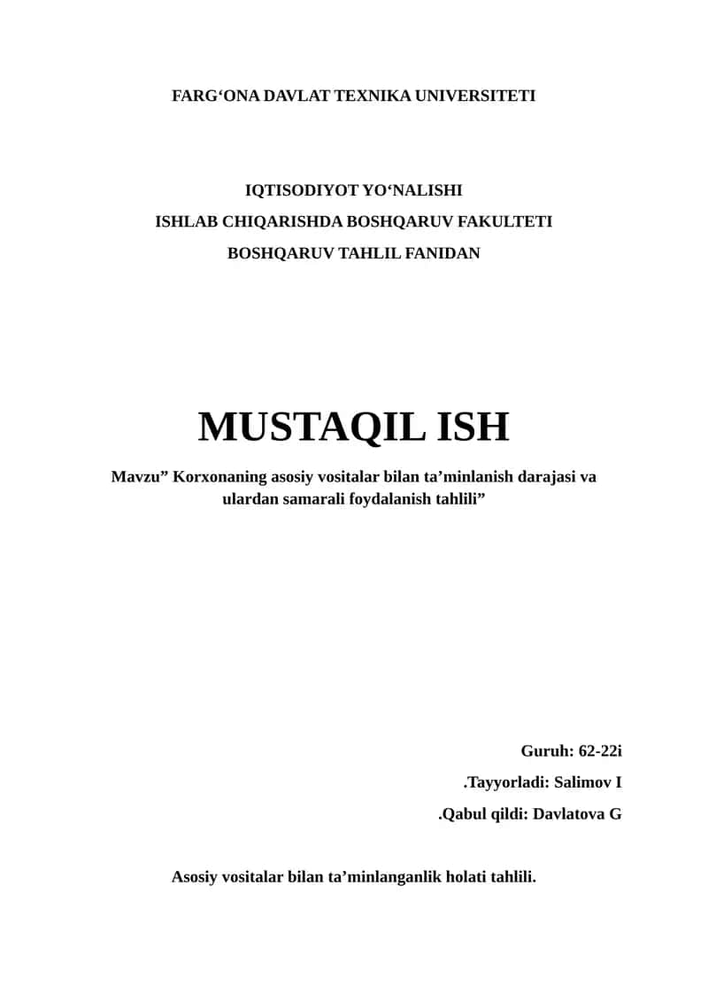 Mavzu” Korxonaning asosiy vositalar bilan ta’minlanish darajasi va ulardan samarali foydalanish tahlili”