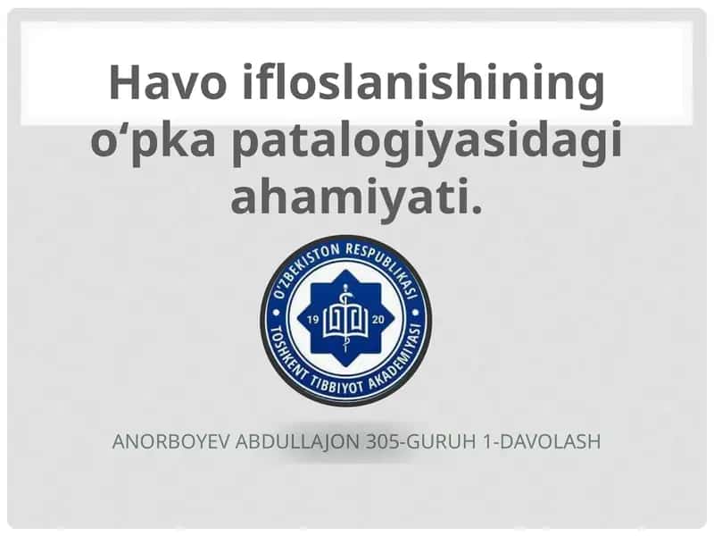 Havo ifloslanishining o‘pka patologiyasiga ta'siri