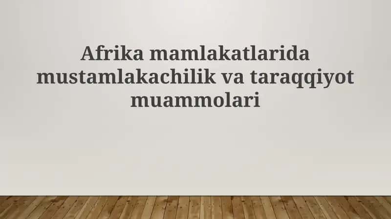 Mustamlakachilik va Taraqqiyot Muammolari