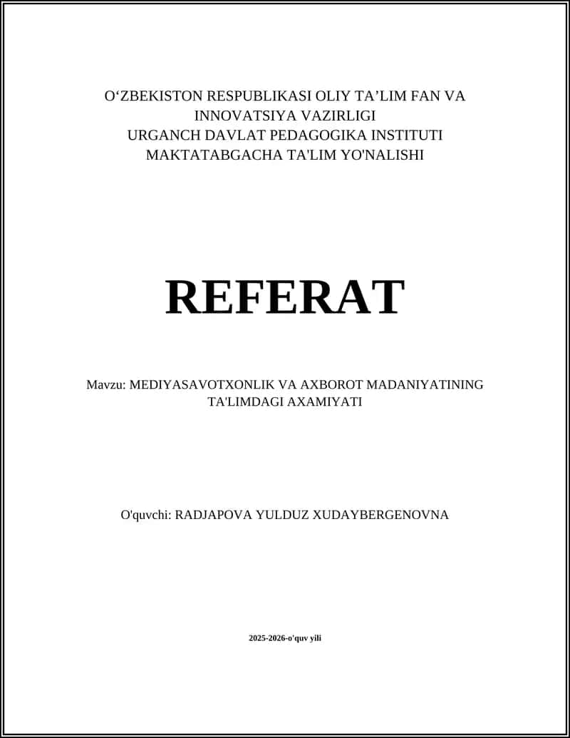 Mediyasavodxonlik va axborot madaniyatining ta'limdagi axamiyati