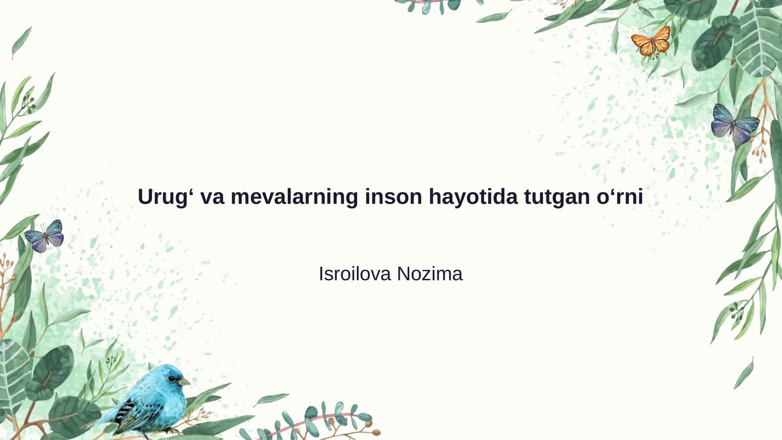 Urugʻ va mevalarning inson hayotida tutgan oʻrni
