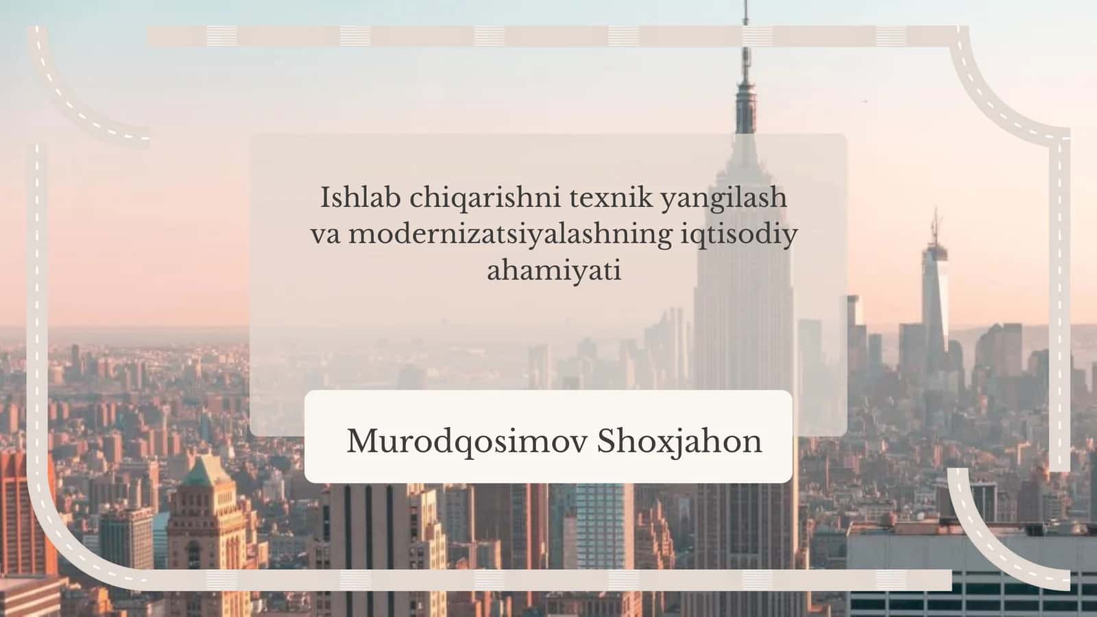 Modernizatsiya va iqtisodiy samaradorlik
