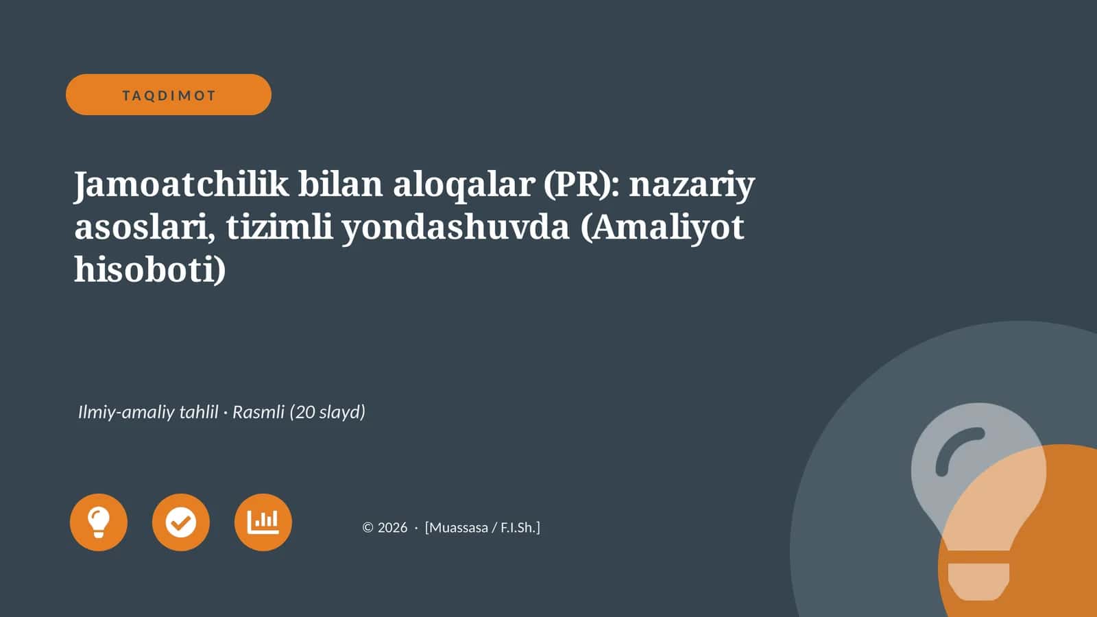 Jamoatchilik bilan aloqalar (PR): nazariy asoslari, tizimli yondashuvda (Amaliyot hisoboti)