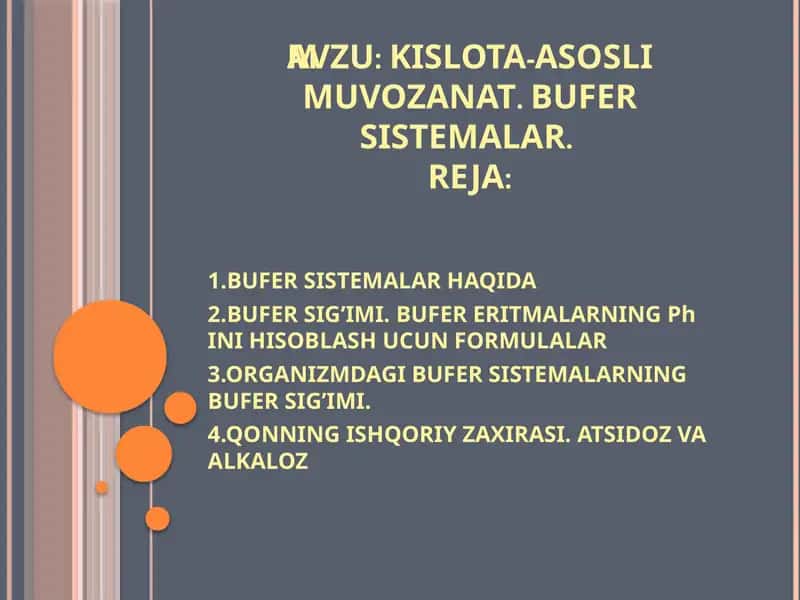 KISLOTA-ASOSLI MUVOZANAT. BUFER SISTEMALAR