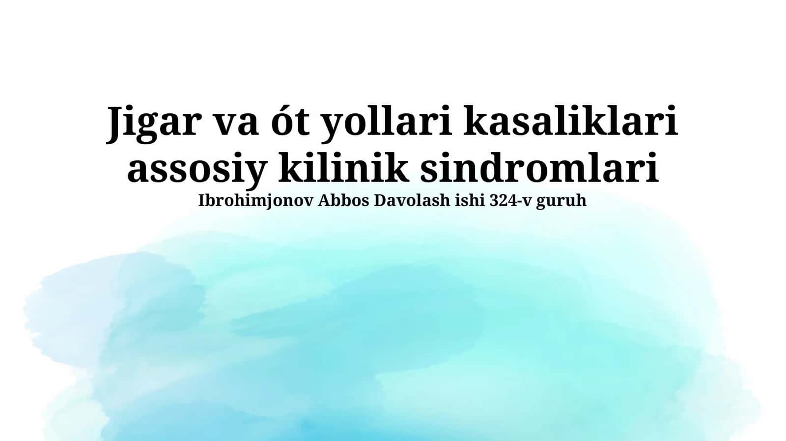 Jigar va ót yollari kasaliklari assosiy kilinik sindromlari
