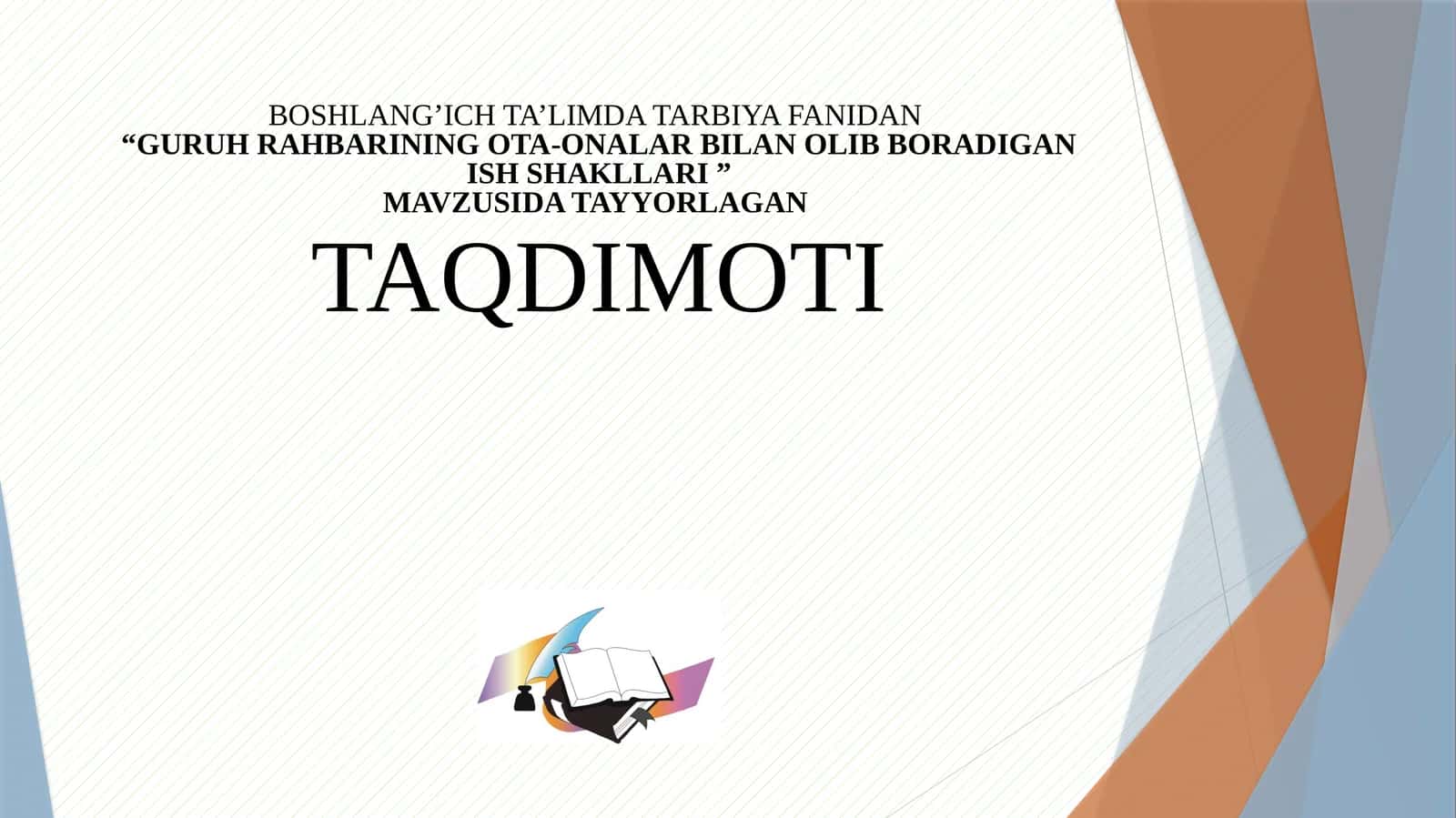 Guruh rahbarining ota-onalar bilan olib boradigan ish shakllari